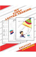 My First Letter Tracing. Creative Learning: Essential Writing Practice For Preschool & Kindergarten