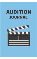 Audition Journal: Actors Performance Log Book: Tracking 100 Auditions for Actor, Singer & Dancer Castings and Interviews