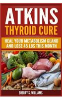 Atkins Thyroid Cure