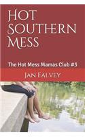 Hot Southern Mess