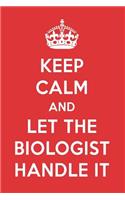 Keep Calm and Let the Biologist Handle It: The Biologist Designer Notebook