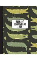 Primary Composition Book: Primary Composition Notebook K-2, Alligator Notebook For Boys, Handwriting Notebook, Kindergarten Composition Book (Top Line, Dotted Mid-Line, Basel