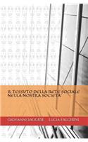 Il Tessuto Della Rete Sociale Nella Nostra Societa'