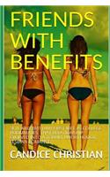 Friends with Benefits: Skye and Brittany First Met as College Roommates. That Relationship Evolved Into a Torrid, Unorthodox, Lesbian Romance.