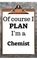 Of Course I Plan I'm a Chemist: 2019 6"x9" 365-Daily Planner to Organize Your Schedule by the Hour