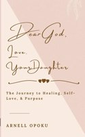 Dear God, Love, Your Daughter