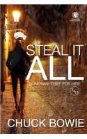 Steal It All