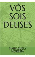 V�s Sois Deuses
