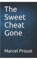 The Sweet Cheat Gone