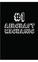 #1 Aircraft Mechanic: Blank Lined Composition Notebook Journals to Write in