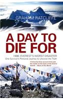 A Day to Die for: 1996: Everest's Worst Disaster: 1996: Everest's Worst Disaster