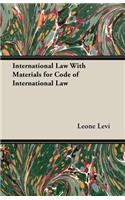 International Law with Materials for Code of International Law