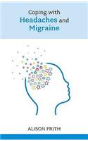 Coping with Headaches and Migraine
