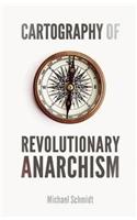 Cartography of Revolutionary Anarchism