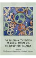 The European Convention on Human Rights and the Employment Relation