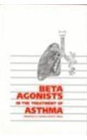 Beta Agonists in the Treatment of Asthma