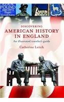 Discovering American History in England