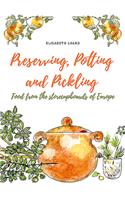 Preserving, Potting and Pickling