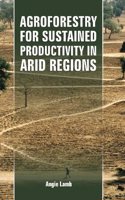 Agroforestry for Sustained Productivity in Arid Regions