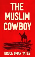 The Muslim Cowboy