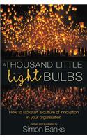 Thousand Little Lightbulbs