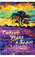 Twelve Years a Slave (Illustrated)