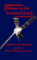 Silence in the Tortured Soul