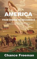 America from Design to Decadence