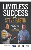 Limitless Success with Steve Eastin