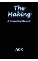 Making: A Revealing Memoir