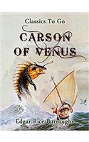 Carson of Venus (Classics To Go)