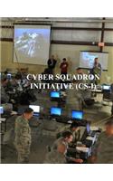 Cyber Squadron Initiative (CS-I): AFGM2017 AFi 10-1703