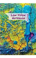 Low Vision Notebook: Notebook Journal, Size 7"x 10" Bold Lined, 110 White Pages, Softcover Low Vision Notebook With 16 Thick Bold Lines.(Notebook Journal, Size 7"x 10" Bold Lined, 110 White Pages, Softcover Low Vision Notebook with 16 Th)