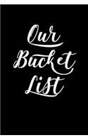 Our Bucket List: Goal Setting Notebook for Couples V4