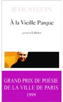 a la Vieill Parq Liber