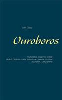 Ouroboros: Ouroboros - Recueil de poésie Idéal et Destinée - Conte fantastique - poème en prose Le Crochet - Calligramme(French)