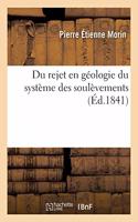 Ne Faut-Il Pas Rejeter En Géologie Le Système Des Soulèvements Et n'Est-Il Pas Plus Probable