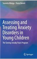 Assessing and Treating Anxiety Disorders in Young Children
