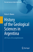 History of the Geological Sciences in Argentina