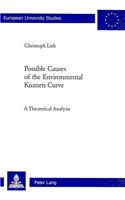 Possible Causes of the Environmental Kuznets Curve