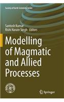 Modelling of Magmatic and Allied Processes