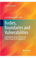 Bodies, Boundaries and Vulnerabilities: Interrogating Social, Cultural and Political Aspects of Embodiment