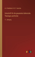 Zeitschrift für die gesammte lutherische Theologie und Kirche