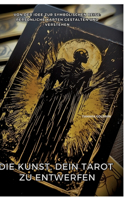 Die Kunst, Dein Tarot zu entwerfen