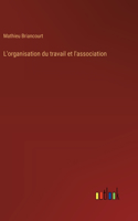 L'organisation du travail et l'association