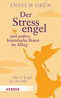 Der Stressengel Und Andere Himmlische Boten