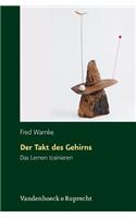 Der Takt des Gehirns: Das Lernen trainieren