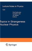 Topics in Strangeness Nuclear Physics