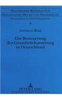 Die Besteuerung der Grundstuecksnutzung in Deutschland