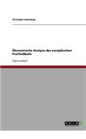 Ökonomische Analyse des europäischen Profifußballs